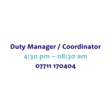 Duty Manager / Coordinator 04:30 pm – 8:30 am 07711 170404